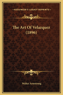 The Art of Velazquez (1896)