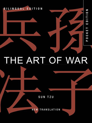 The Art of War: Bilingual edition - Tzu, Sun, and Trapp, James (Translated with commentary by)