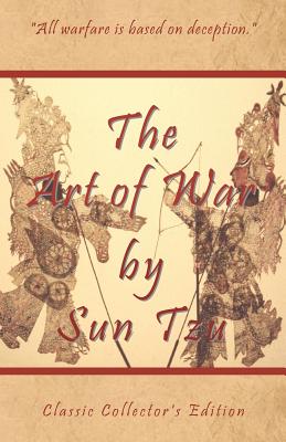 The Art of War by Sun Tzu - Classic Collector's Edition: Includes The Classic Giles and Full Length Translations - Conners, Shawn, and Tzu, Sun