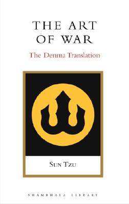 The Art of War: Denma Translation - Sun, Tzu