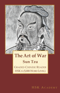 The Art of War: Graded Chinese Reader: HSK 6 (5000-Word Level)