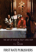 The Art of War in Italy 1494-1529