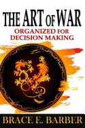 The Art of War: Organized for Decision Making