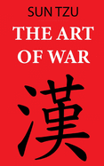 The Art of War (Sun Tzu): Annotated edition