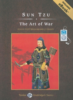 The Art of War, with eBook - Tzu, Sun, and Brick, Scott (Narrator), and Frasier, Shelly (Narrator)