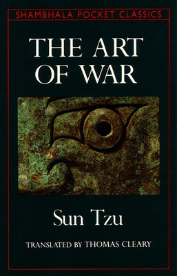 The Art of War - Sun-Tzu, and Cleary, Thomas (Translated by)