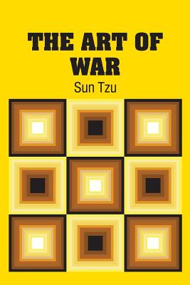 The Art of War - Tzu, Sun