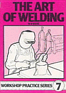 The Art of Welding. W.A. Vause