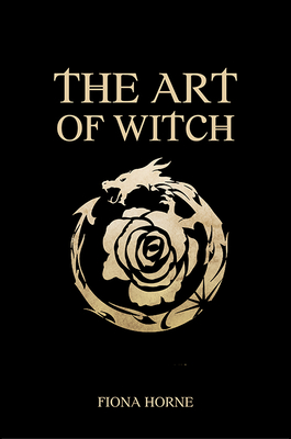 The Art of Witch - Horne, Fiona
