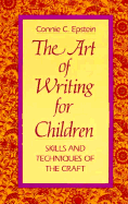 The Art of Writing for Children: Skills and Techniques of the Craft