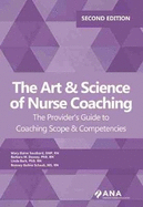 The Art & Science of Nurse Coaching: The Provider's Guide to Coaching Scope & Competencies