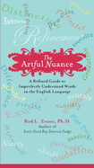 The Artful Nuance: A Refined Guide to Imperfectly Understood Words in the English Language
