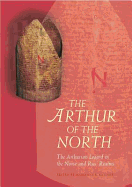The Arthur of the North: The Arthurian Legend in the Norse and Rus' Realms