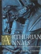 The Arthurian Annals: The Tradition in English from 1250 to 2000 - Nastali, Daniel P