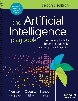 The Artificial Intelligence Playbook: Time-Saving Tools for Teachers that Make Learning More Engaging - Hargrave, Meghan, and Fisher, Douglas, and Frey, Nancy