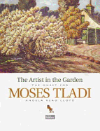 The Artist in the Garden: The Quest for Moses Tladi