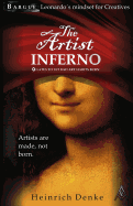 The Artist Inferno: Leonardo Da Vincis Mindset for Creatives.