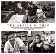 The Artist Within: Portraits of Cartoonists, Comic Book Artists, Animators, and Others