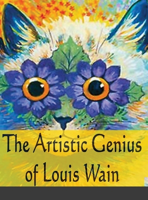 The Artistic Genius of Louis Wain - Rigdon, John C
