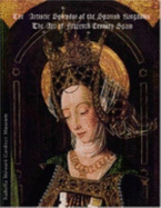 The Artistic Splendor of the Spanish Kingdoms: The Art of Fifteenth-Century Spain - Sobre, Judith Berg, and Bosch, Lynette M F