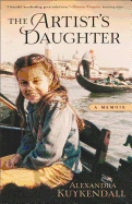 The Artist's Daughter: Sketches of a Life in Progress