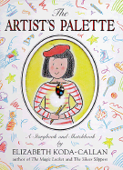 The Artist's Palette: A Storybook & Sketchbook