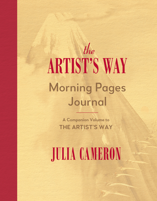 The Artist's Way Morning Pages Journal: A Companion Volume to the Artist's Way - Cameron, Julia