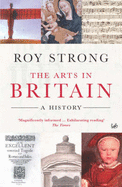 The Arts in Britain: A History