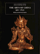 The Arts of China 900-1620