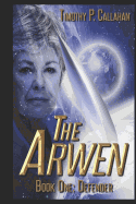 The Arwen Book One: Defender