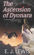 The Ascension of Dyonara