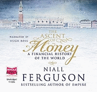 The Ascent of Money: A Financial History of the World