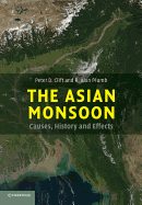 The Asian Monsoon: Causes, History and Effects