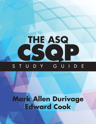 The ASQ CSQP Study Guide - Durivage, Mark Allen