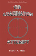 The Assassination Attempt
