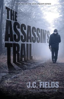 The Assassin's Trail - Fields, J C