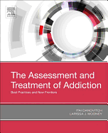 The Assessment and Treatment of Addiction: Best Practices and New Frontiers