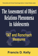 The Assessment of Object Relations Phenomena in Adolescents: Tat and Rorschach Measu