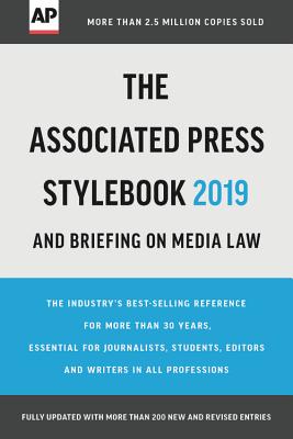 The Associated Press Stylebook 2019: And Briefing on Media Law - Th Associated Press