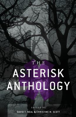 The Asterisk Anthology: Volume 1 - Gardner, James, and Cromack, Jonathan, and Stanet, Andrea