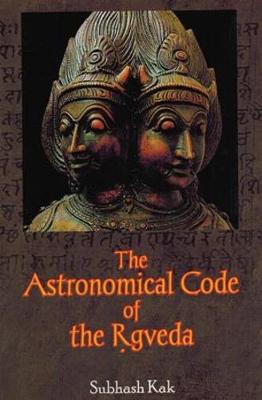 The Astronomical Code of the Rgveda - Kak, Subhash