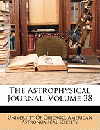 The Astrophysical Journal, Volume 28