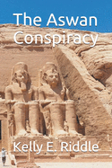 The Aswan Conspiracy