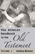 The Atheist Handbook to the Old Testament