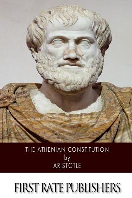 The Athenian Constitution - Aristotle, and Gaza, Theodorus (Translated by)