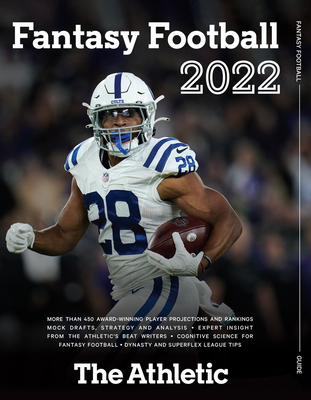 The Athletic 2022 Fantasy Football Guide - The Athletic
