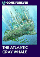 The Atlantic Gray Whale - Mell, Jan