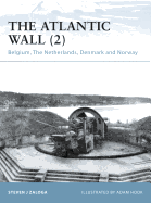 The Atlantic Wall (2): Belgium, the Netherlands, Denmark and Norway