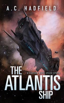 The Atlantis Ship - Hadfield, A C