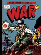 The Atlas Comics Library No. 4: War Comics Vol. 1